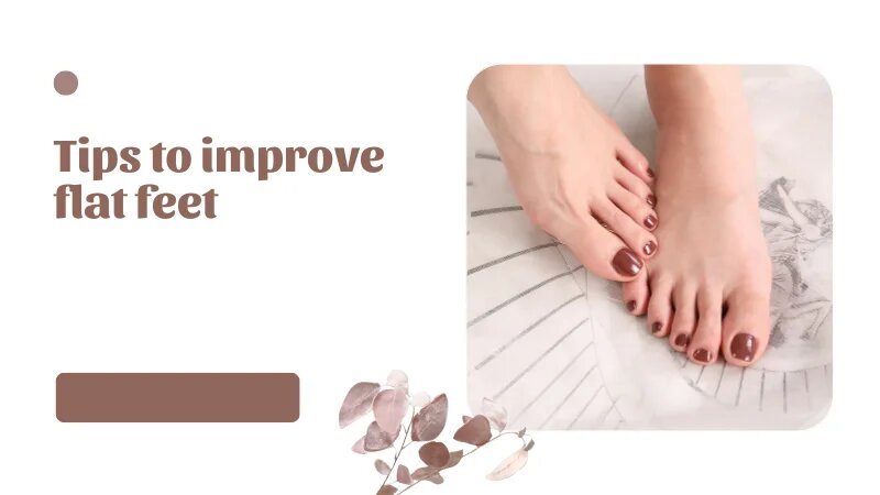 Can you improve flat feet