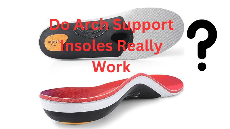 Arch support insoles